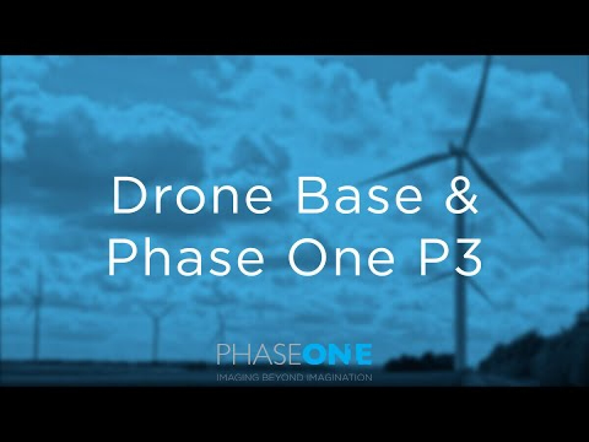 Square One P3 DroneBase chose Phase One P3 camera for effective and reliable ...