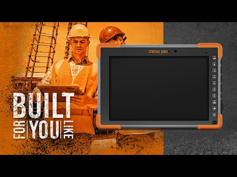 Mesa Pro Rugged Tablet | Built for You - Geo-matching
